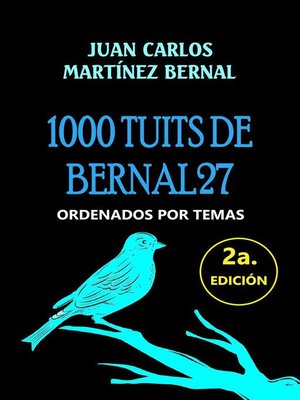 cover image of 1000 Tuits de Bernal27. Ordenados por Temas